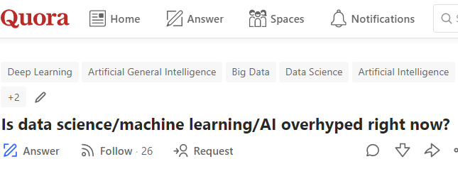 Crowdsourced by Quora: Is data science/machine learning/AI overhyped right now?